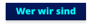Wer wir sind